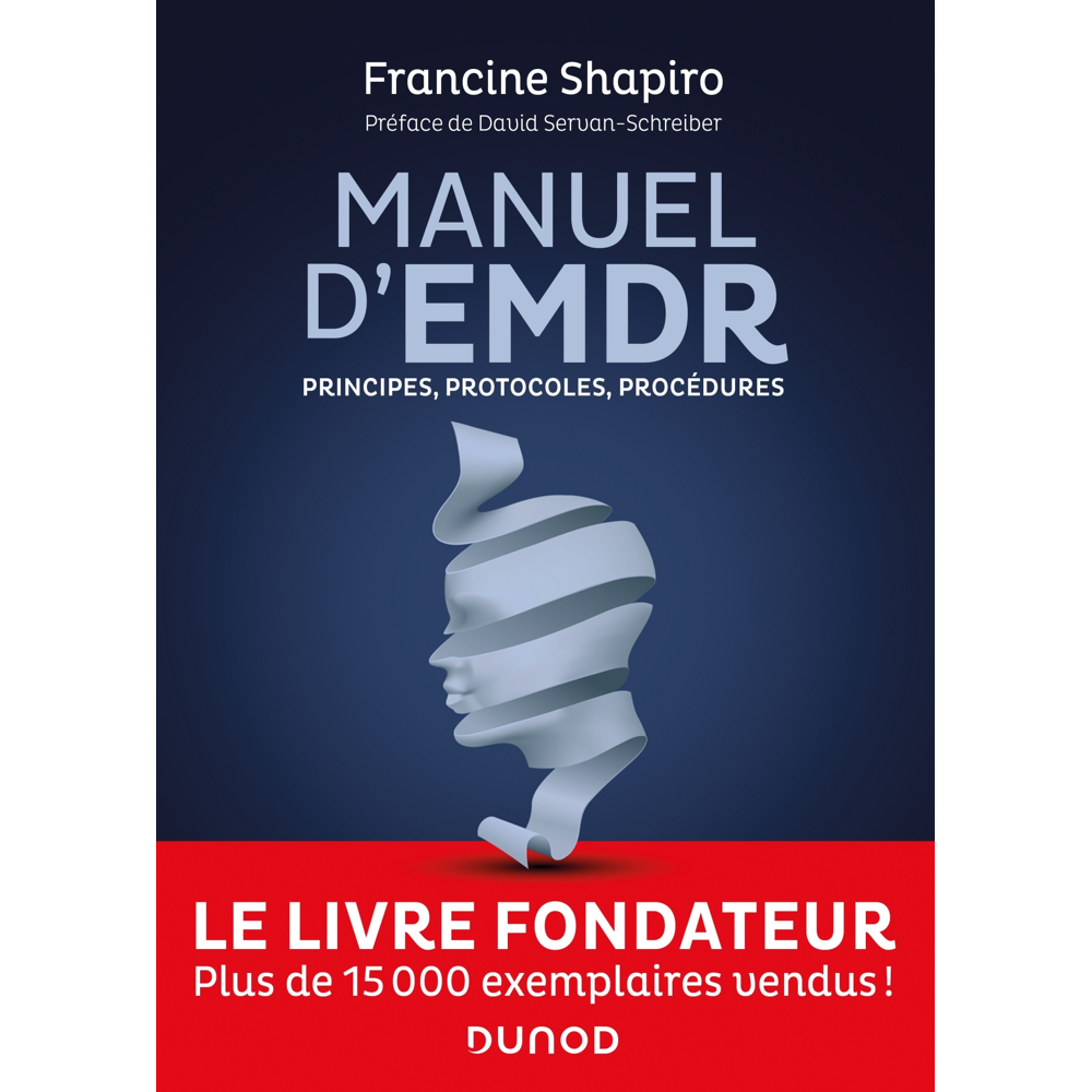 Manuel d'EMDR - Principes, protocoles, procédures (Broché)