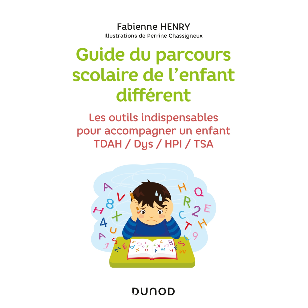 Guide du parcours scolaire de l'enfant différent - Les outils indispensables pour accompagner un enf
