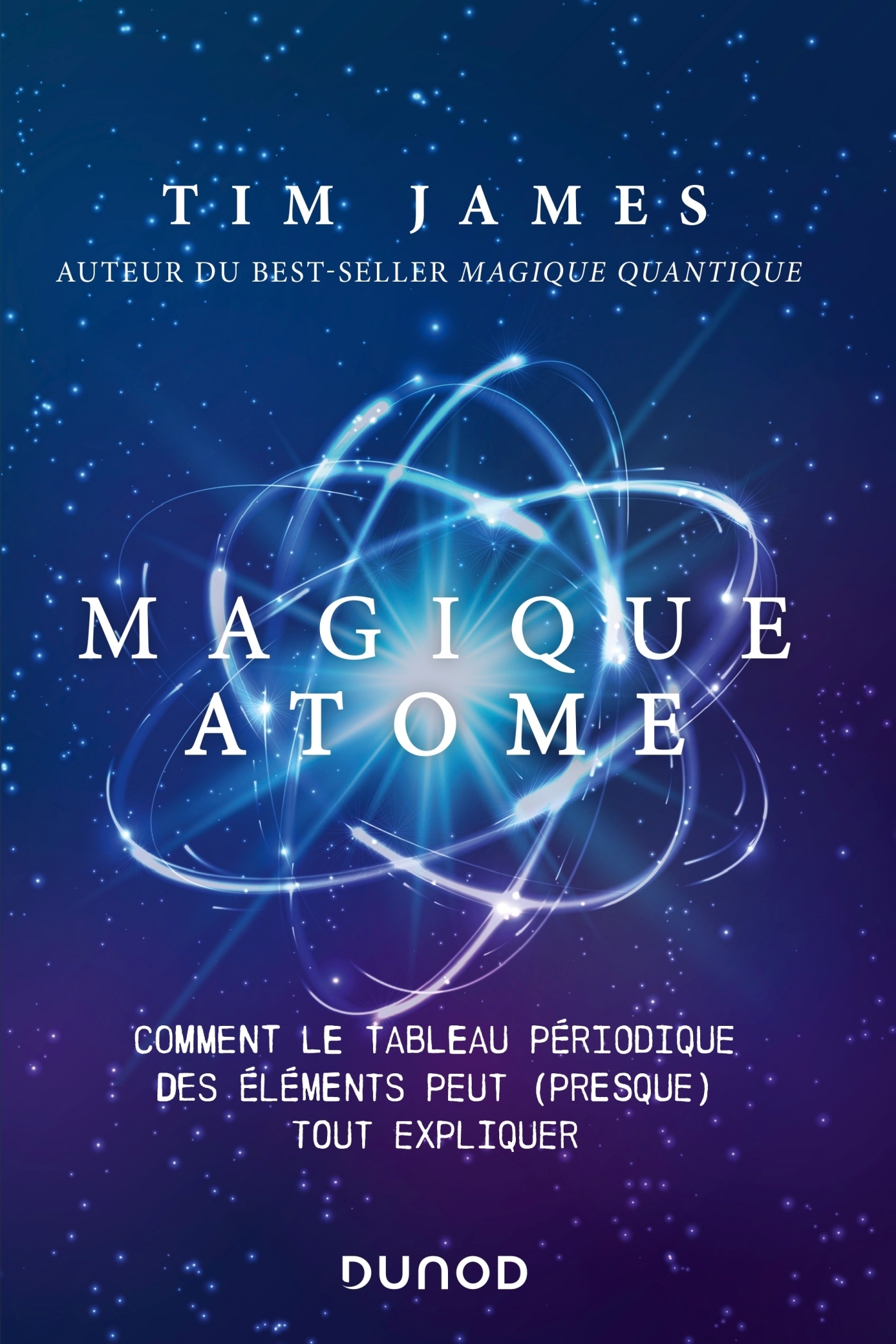 Magique atome - Comment le tableau périodique des éléments peut (presque) tout expliquer (Broché)