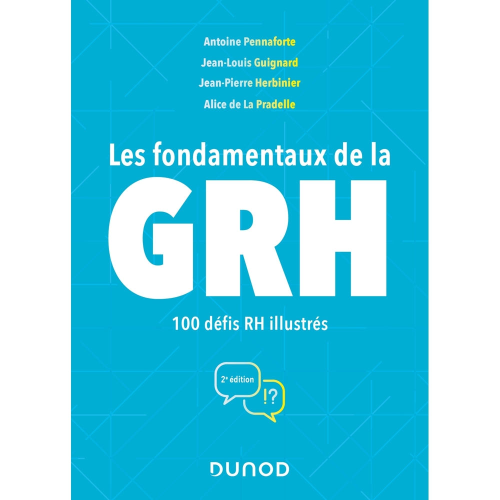 Les fondamentaux de la GRH - 2e éd. - 100 défis RH illustrés (Broché)