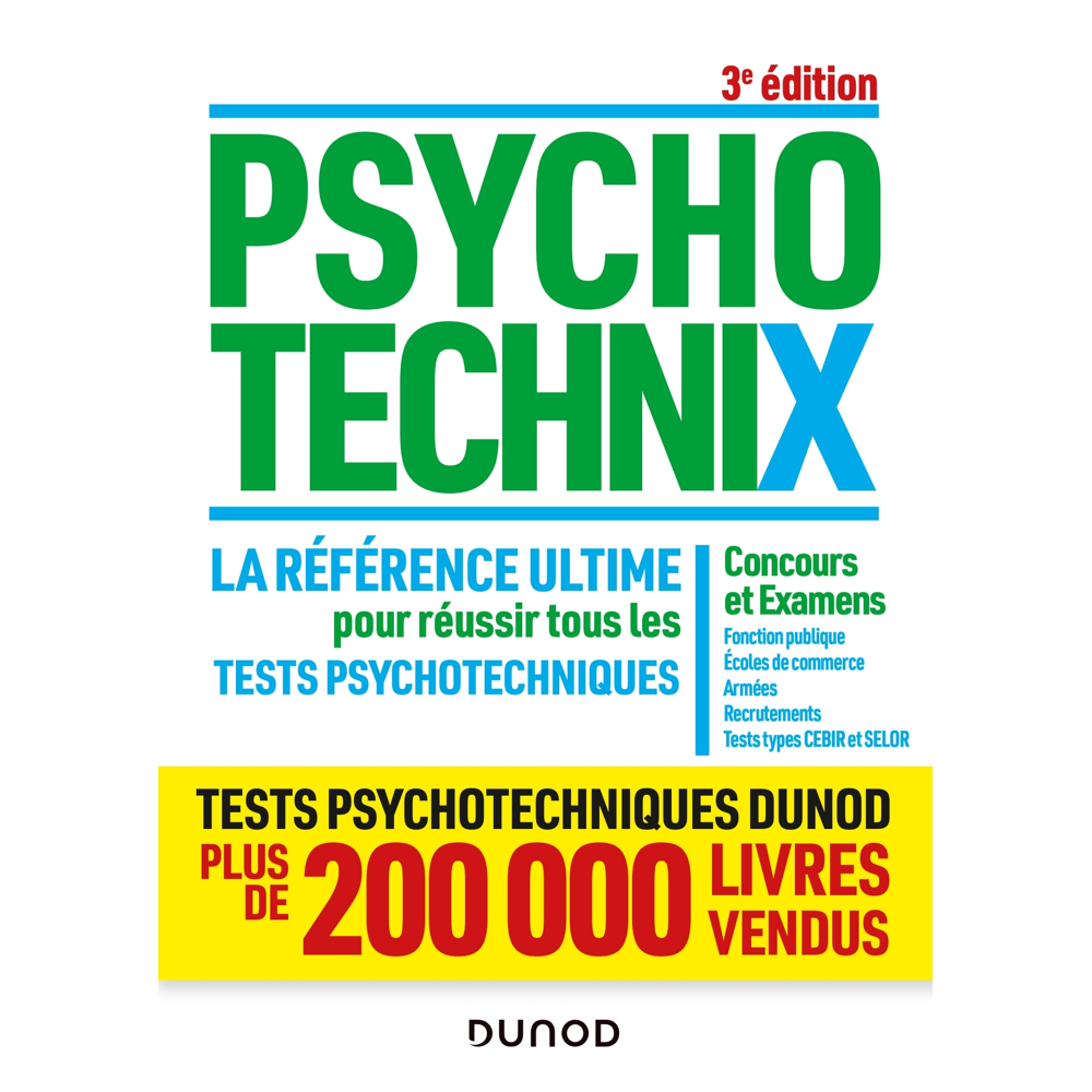 PsychotechniX - La référence ultime pour réussir tous les tests psychotechniques - 3e éd. - Concours
