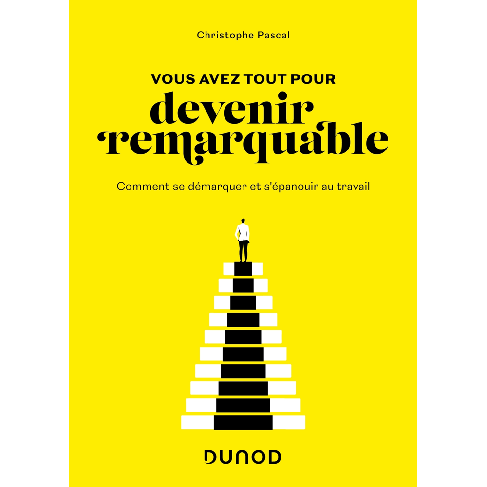 Vous avez tout pour devenir remarquable - Comment se démarquer et s'épanouir au travail (Broché)