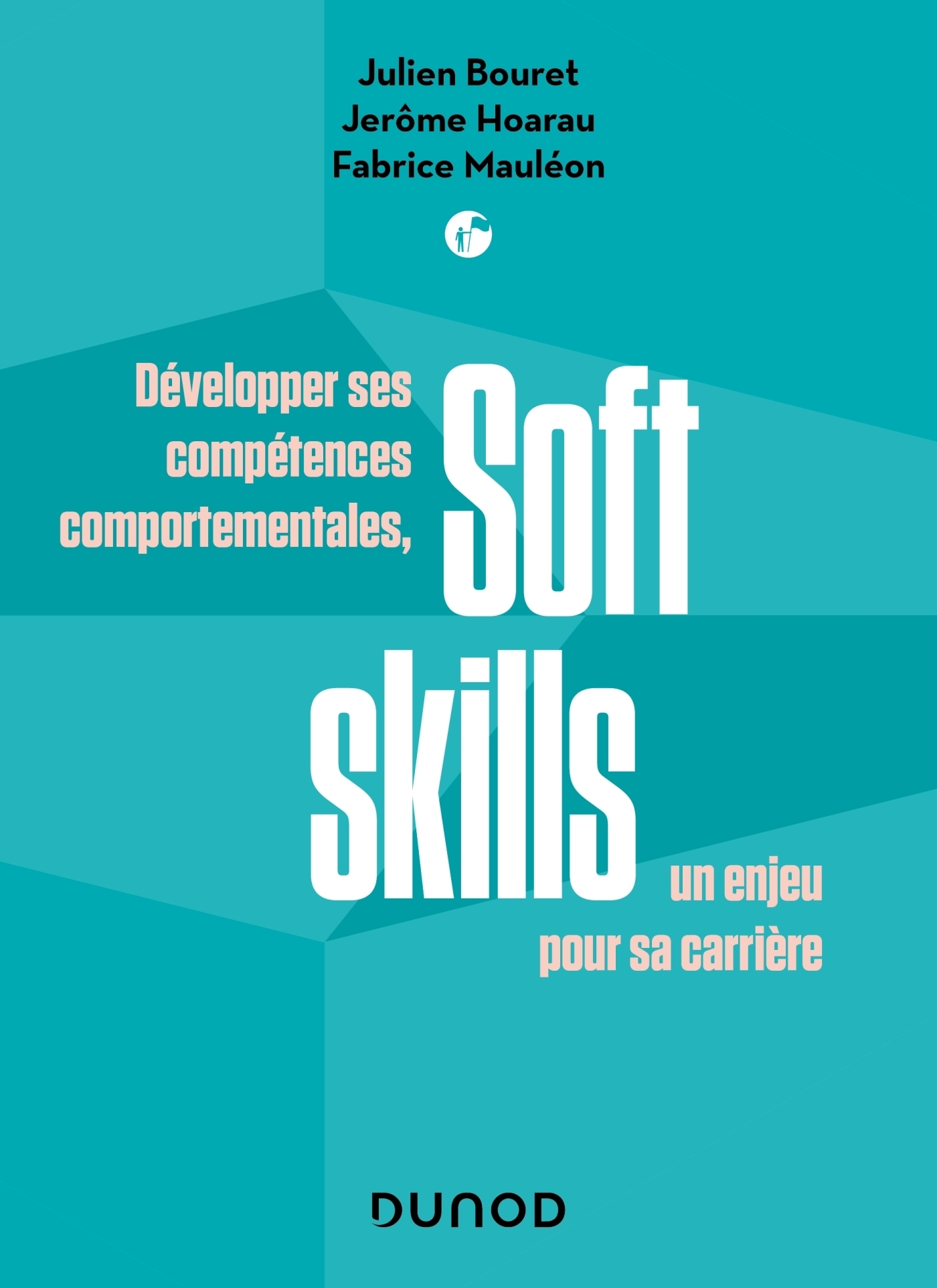 Soft Skills - Développer ses compétences comportementales, un enjeu pour sa carrière (Broché)