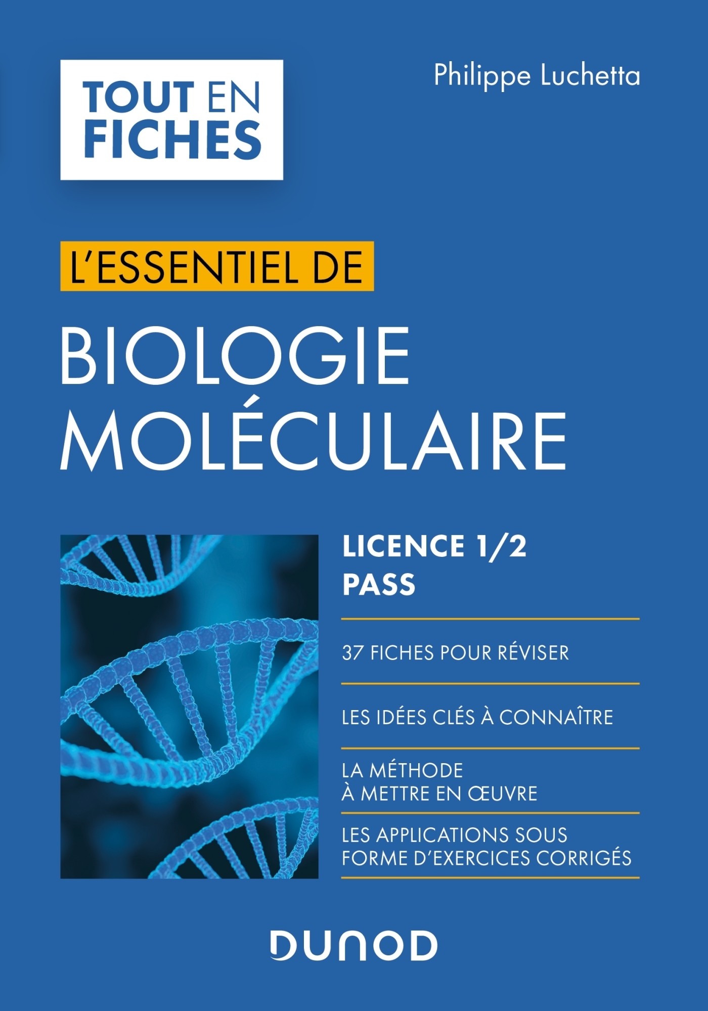 Biologie moléculaire - Licence 1 / 2 / PASS - L'essentiel (Broché)