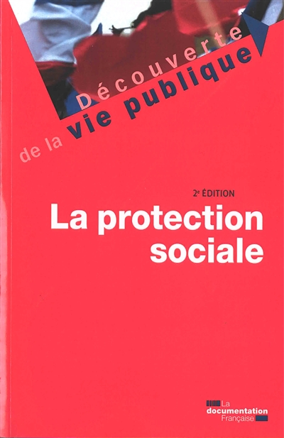 La protection sociale - 2e édition (Broché)