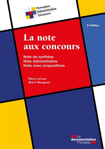 La note aux concours - Note de synthèse - Note administrative - Note avec propositions (Broché)