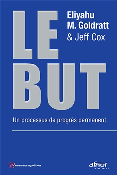 Le But - Un processus de progrès permanent (Broché)