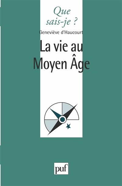 La vie au Moyen-Âge (Broché)