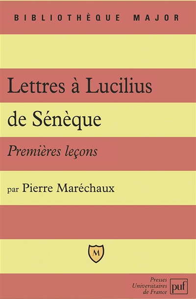 Lettres à Lucilius, de Sénèque (Grand format)