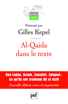 Al-Qaida dans le texte - Écrits d'Oussama ben Laden, Abdallah Azzam, Ayman al-Zawahiri et Abou Mouss