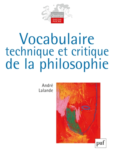 Vocabulaire technique et critique de la philosophie (Poche)