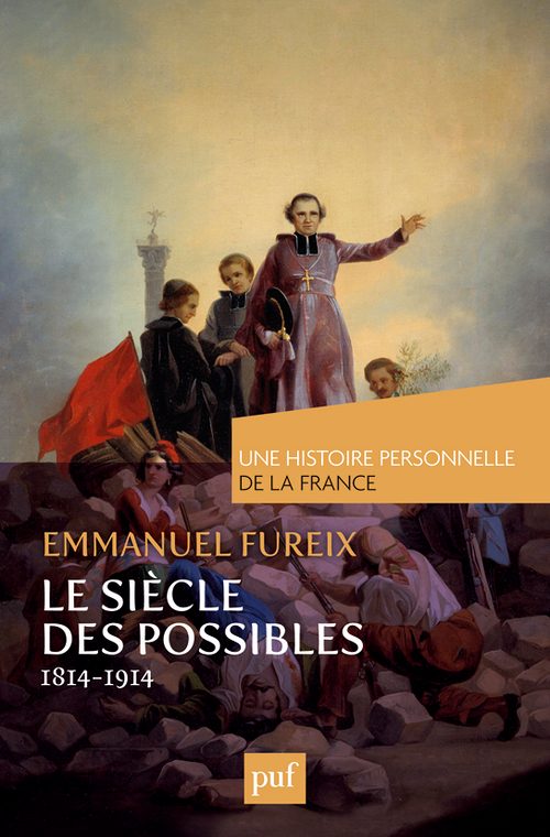Le siècle des possibles (1814-1914) (Broché)
