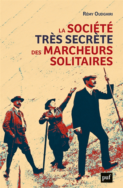 La société très secrète des marcheurs solitaires (Broché)