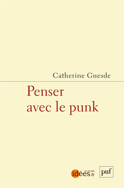 Penser avec le punk (Broché)