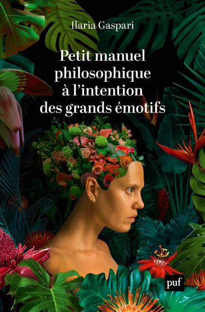 Petit manuel philosophique à l'intention des grands émotifs (Broché)