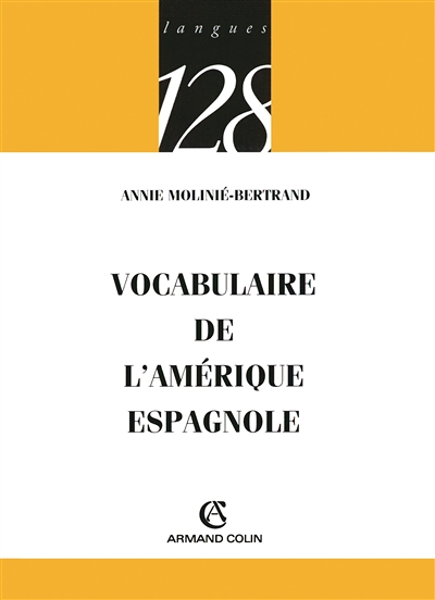 Vocabulaire de l'Amérique espagnole (Poche)