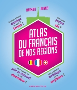 Atlas du français de nos régions (Relié)