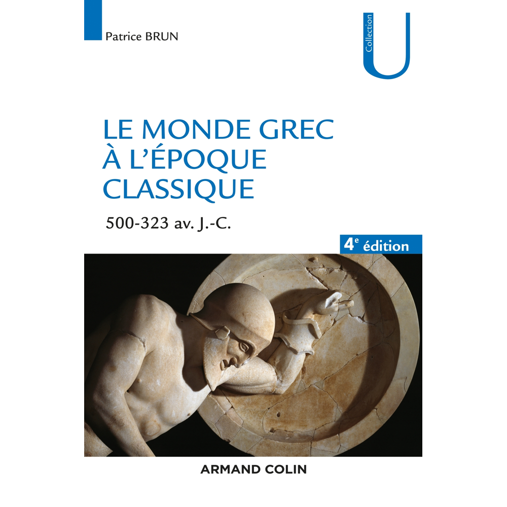 Le monde grec à l'époque classique - 4e éd. - 500-323 av. J.-C. - 500-323 av. J.-C. (Broché)