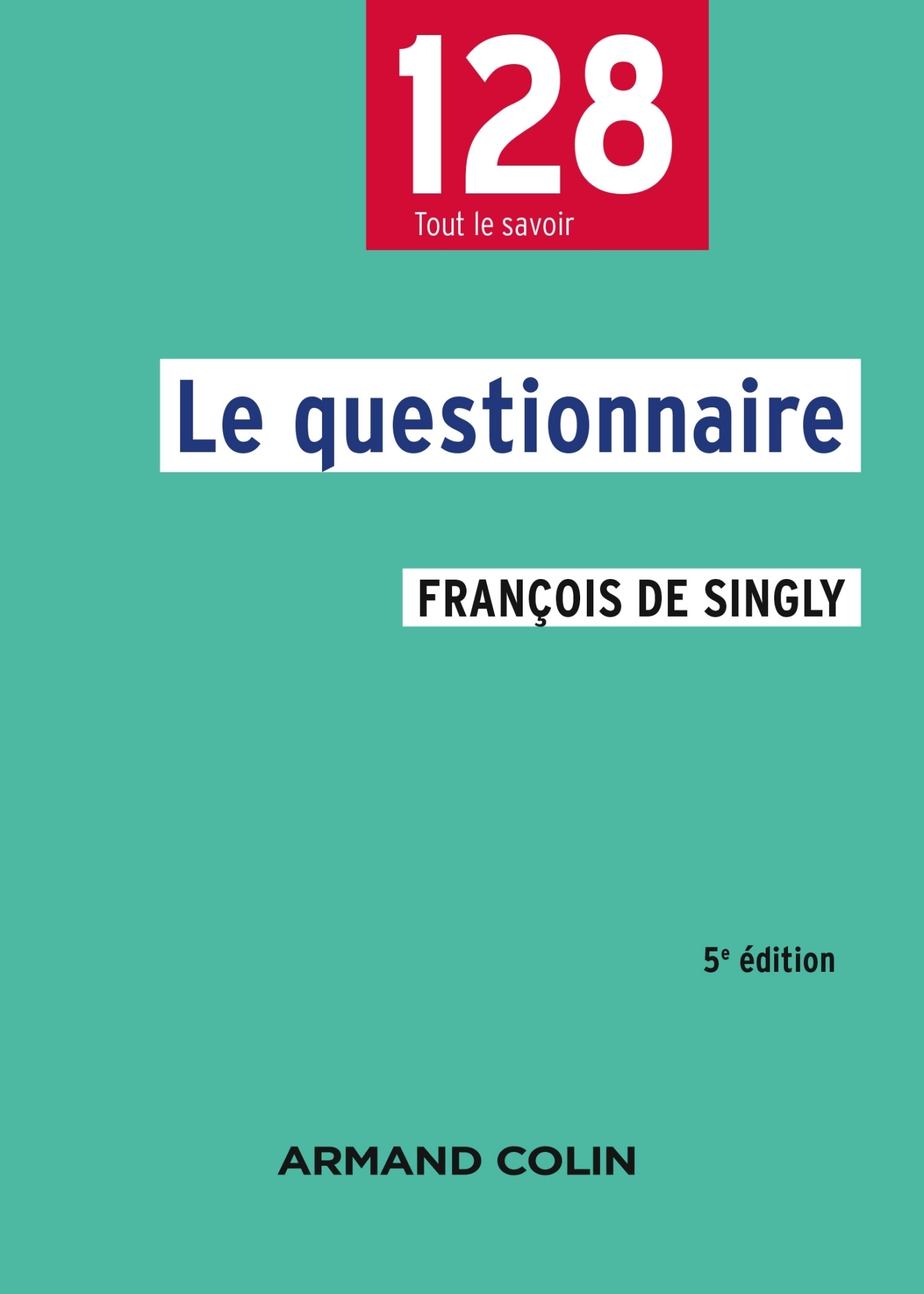Le questionnaire - 5e éd. (Broché)