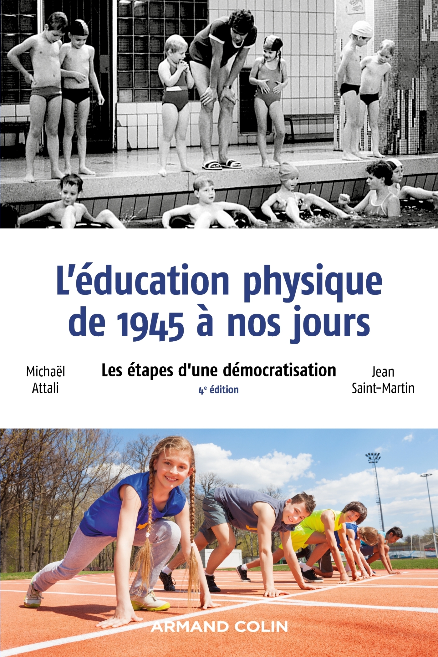 L'éducation physique de 1945 à nos jours - 4e éd. - Les étapes d'une démocratisation (Broché)