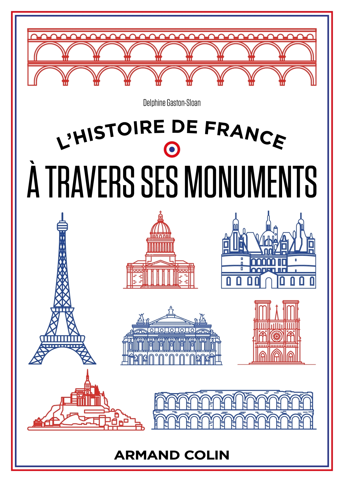 L'histoire de France à travers ses monuments - Grande histoire et petits secrets (Broché)