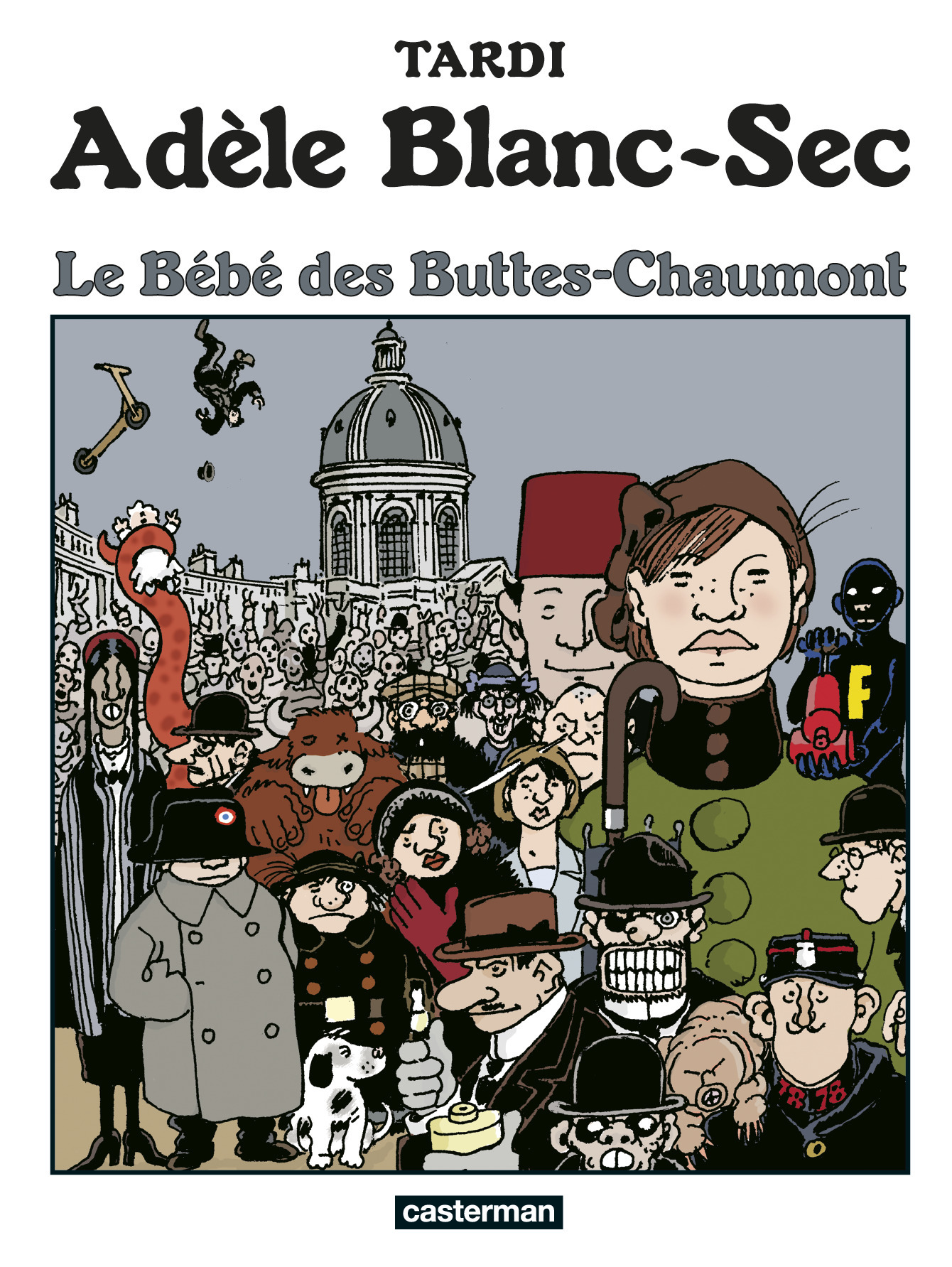 Adèle Blanc-Sec - Tome 10 : Le bébé des Buttes-Chaumont - Le Labyrinthe infernal (seconde partie) (B