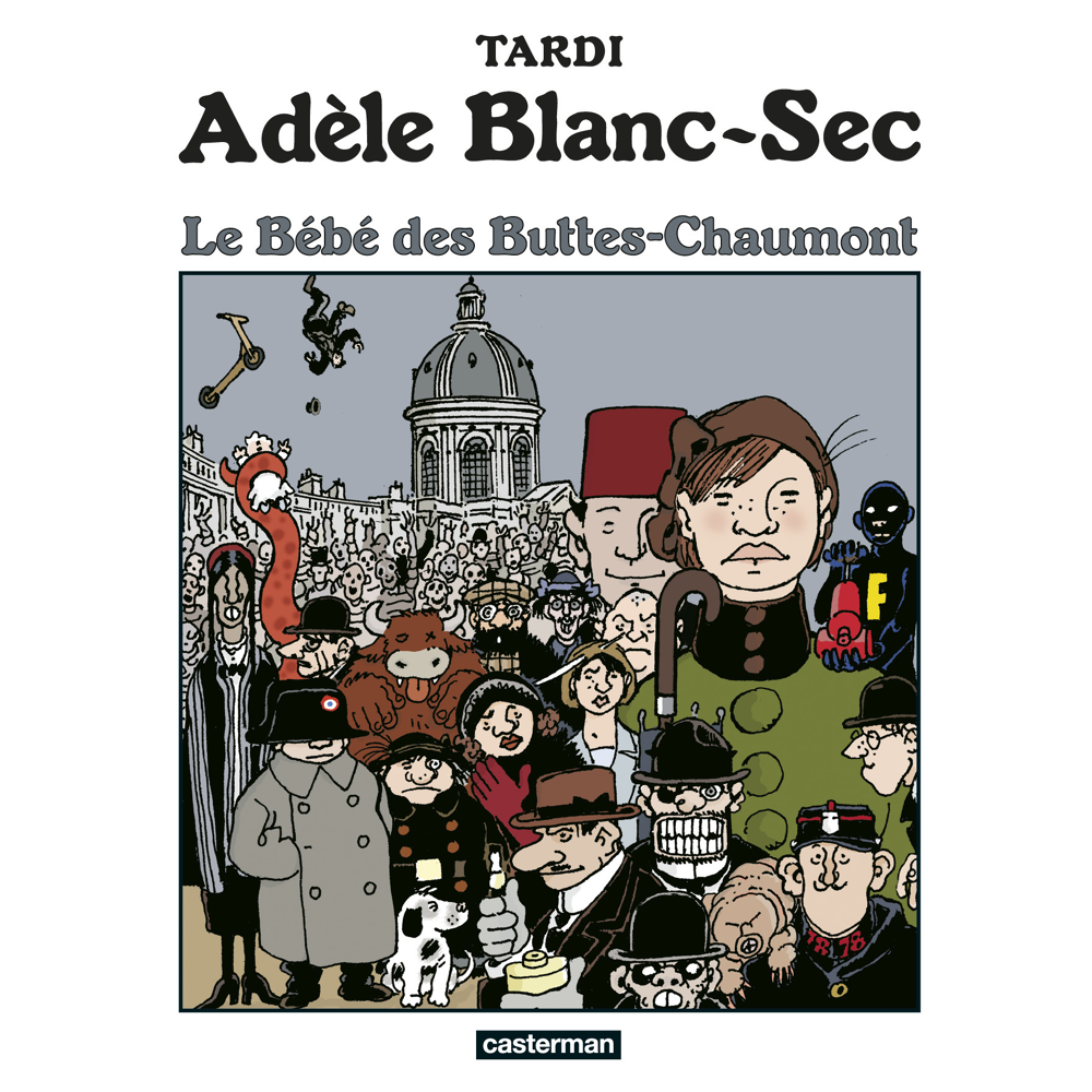 Adèle Blanc-Sec - Tome 10 : Le bébé des Buttes-Chaumont - Le Labyrinthe infernal (seconde partie) (B