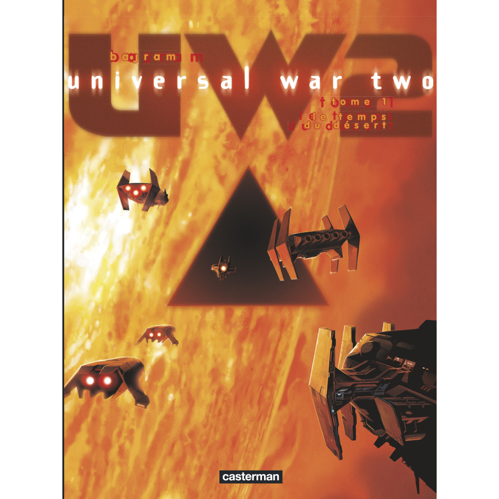 Universal War Two - Le Temps du désert (BD)