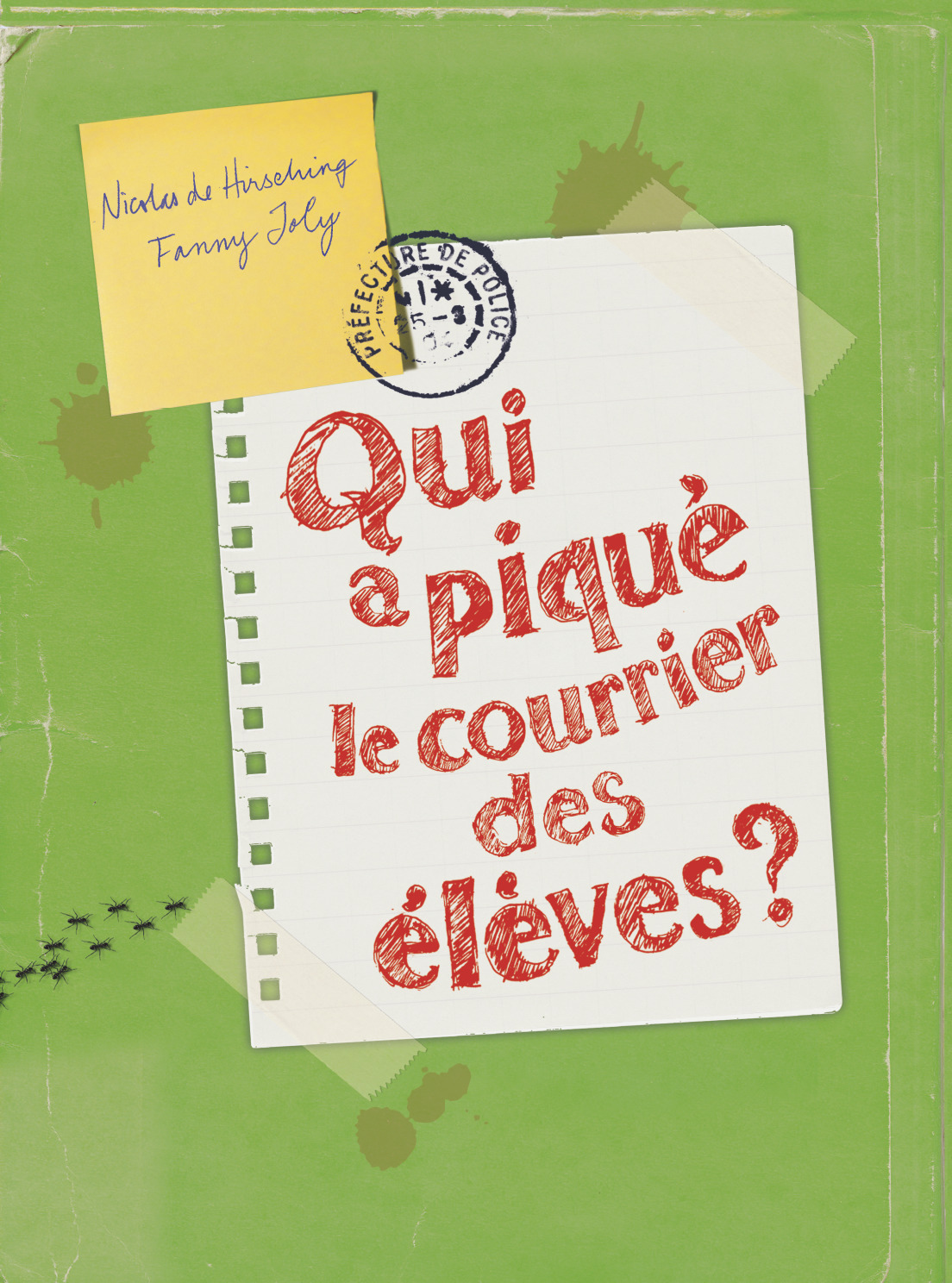Qui a piqué le courrier des élèves ? (Jeunesse)