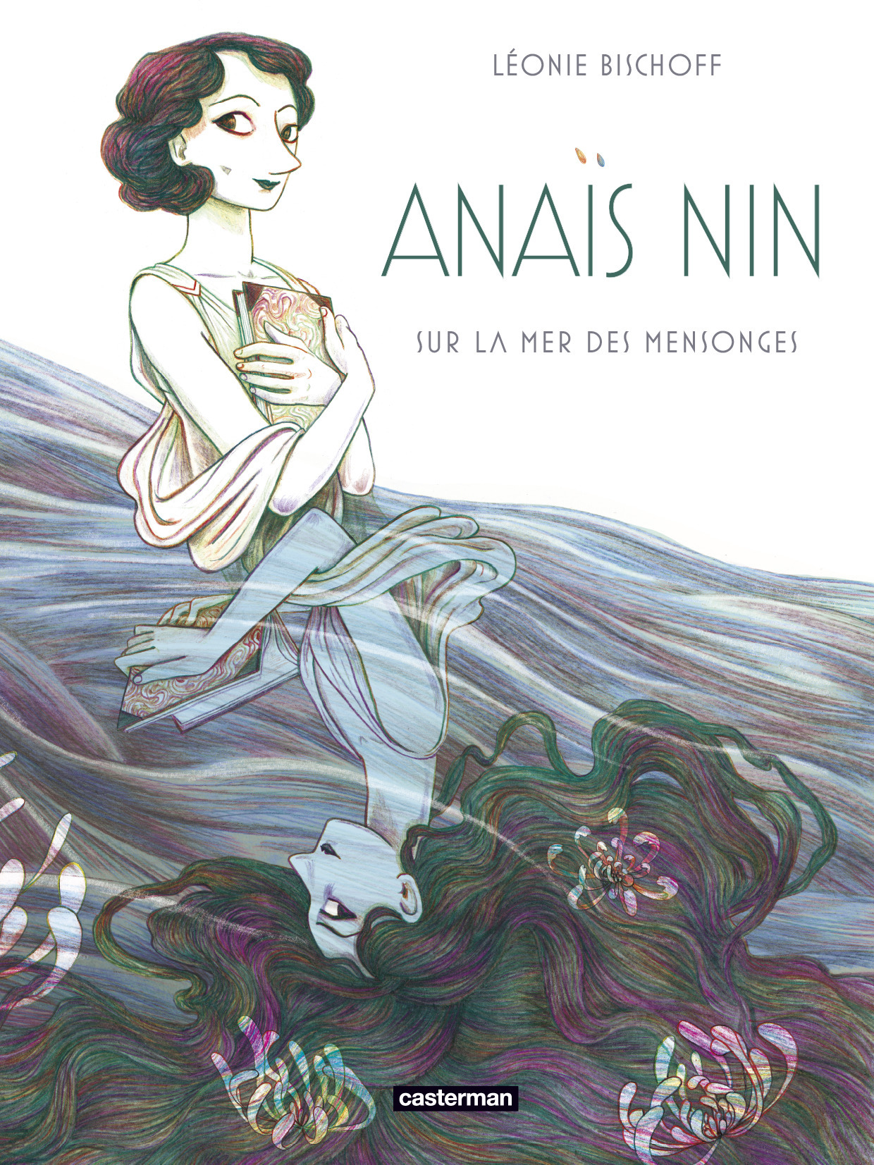 Anaïs Nin - Sur la mer des mensonges (BD)