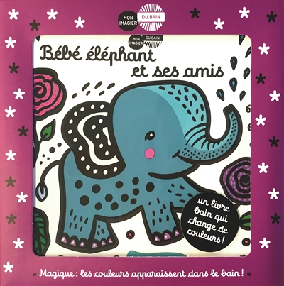 Mon imagier du bain - Bébé éléphant et ses amis (Coffret)