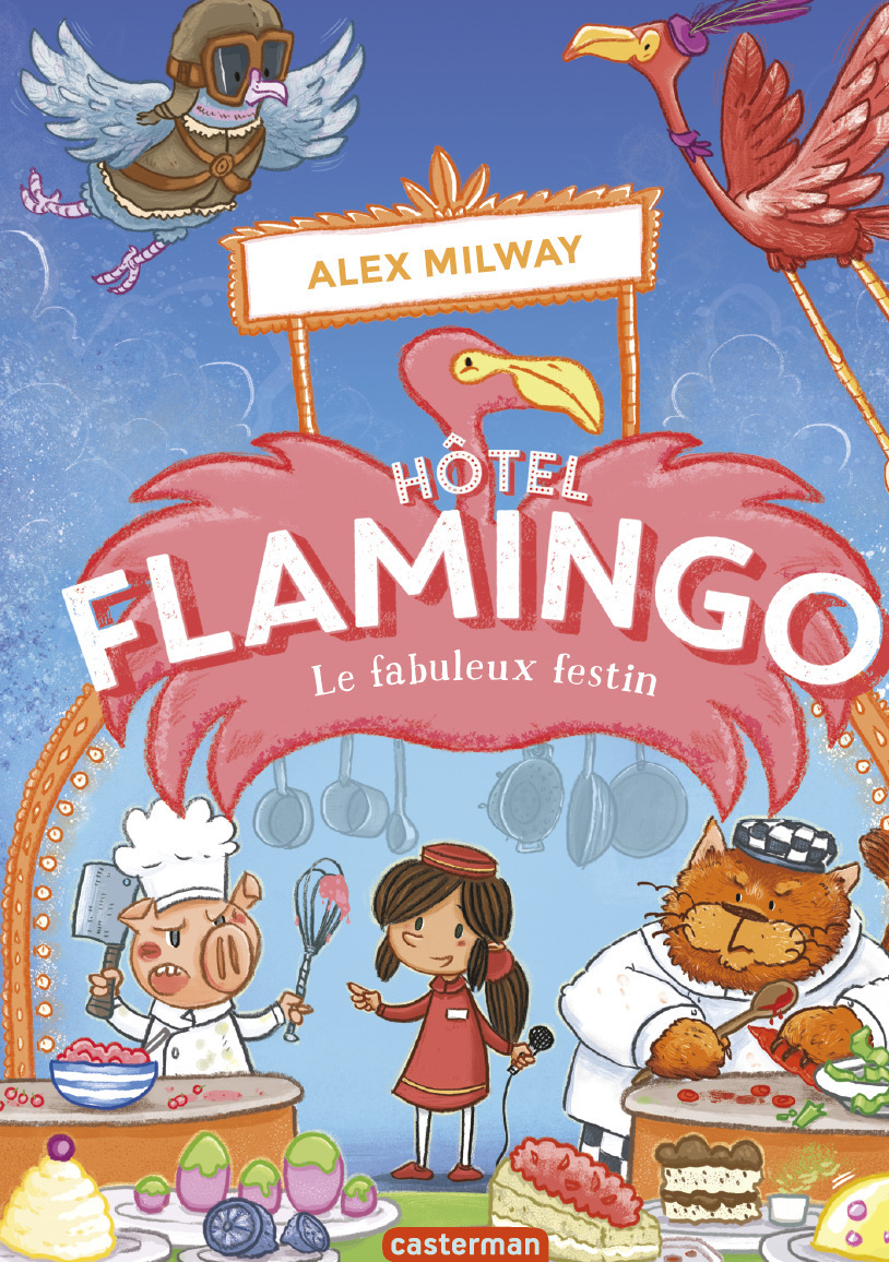 Hôtel Flamingo - Le fabuleux festin (Jeunesse)