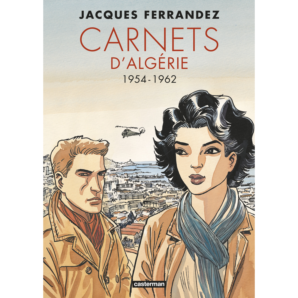 Carnets d'Orient - Carnets d'Algérie - Intégrale - Cycle 2 - 1954-1962 (BD)