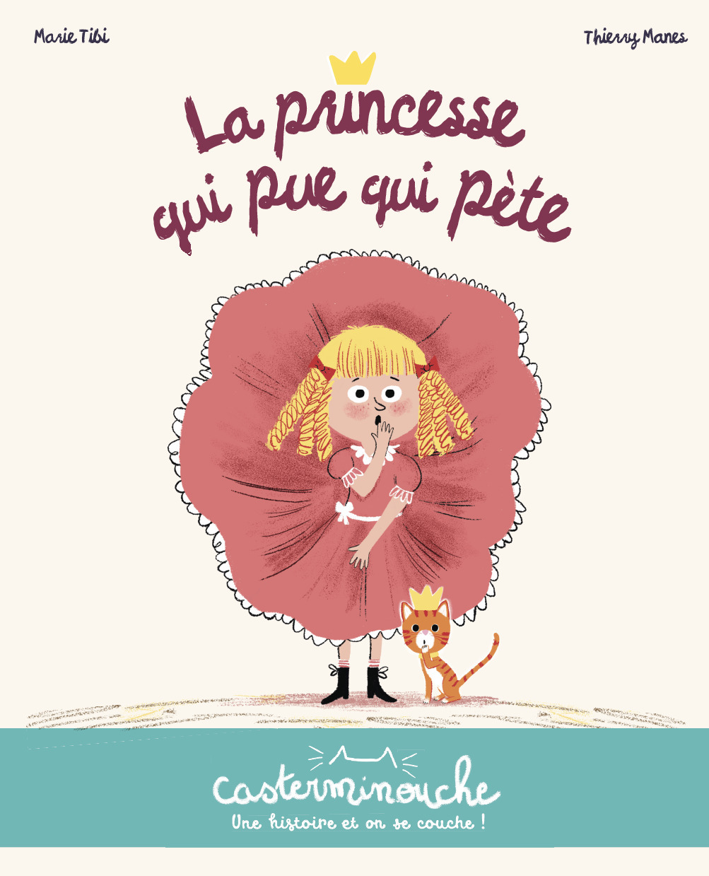 Casterminouche - La princesse qui pue qui pète - Petits albums souples (Jeunesse)