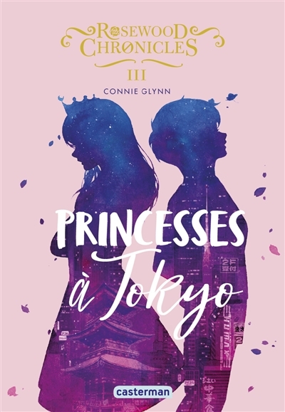 Rosewood Chronicles - Princesses à Tokyo (Jeunesse)