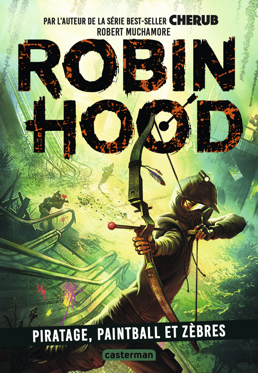 Robin Hood - Piratage, paintball et zèbres (Broché)