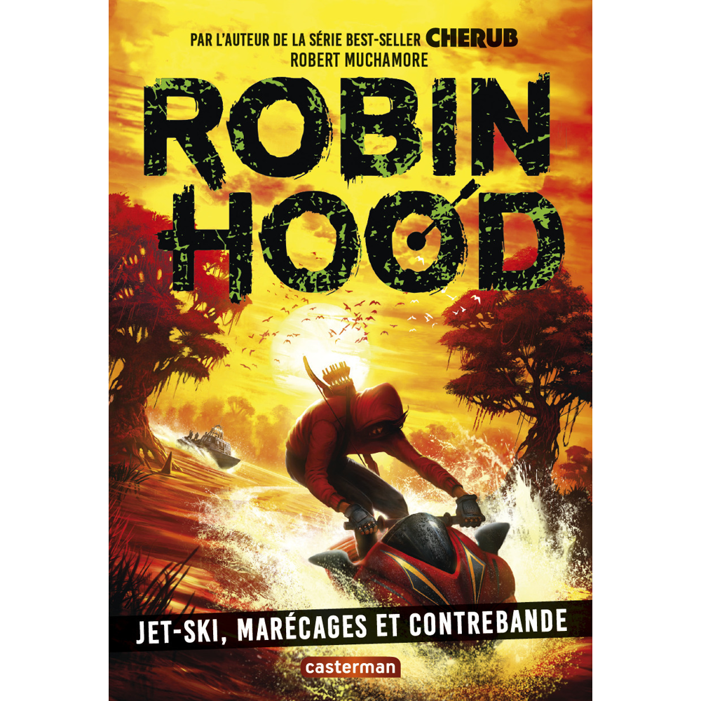 Robin Hood - Jet-ski, marécage et contrebande (Broché)