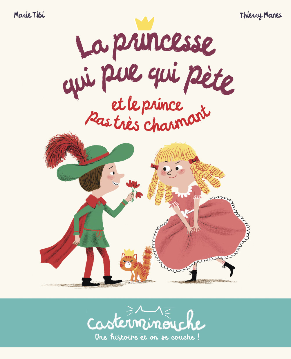 Casterminouche - La princesse qui pue qui pète et le prince pas très charmant - Petits albums souple