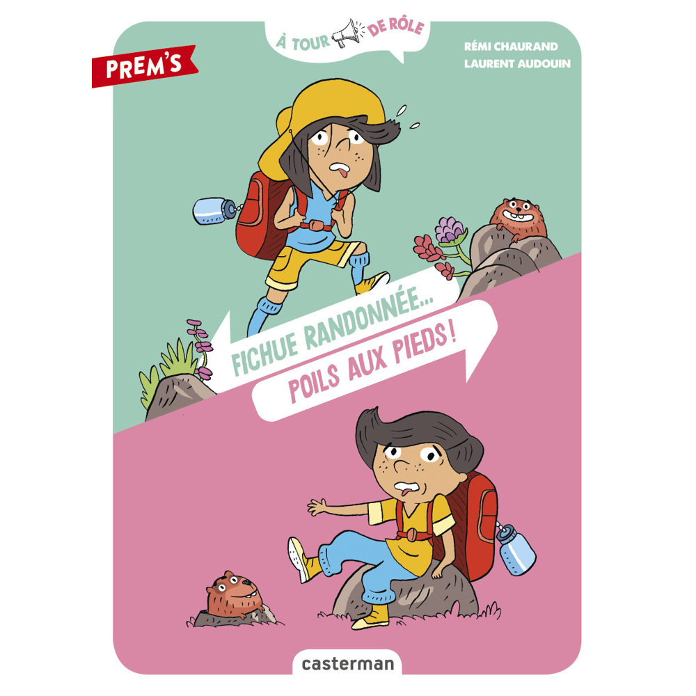 À tour de rôle - Fichue Randonnée... Poils aux pieds (Jeunesse)