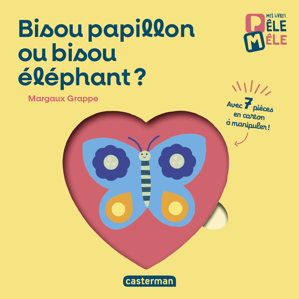Mes premiers livres pêle mêle - Bisou papillon ou bisou élephant ? (Cartonné)