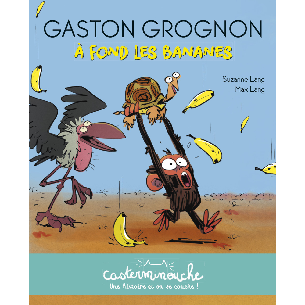 Casterminouche - Gaston Grognon : À fond les bananes - Petits albums souples (Jeunesse)
