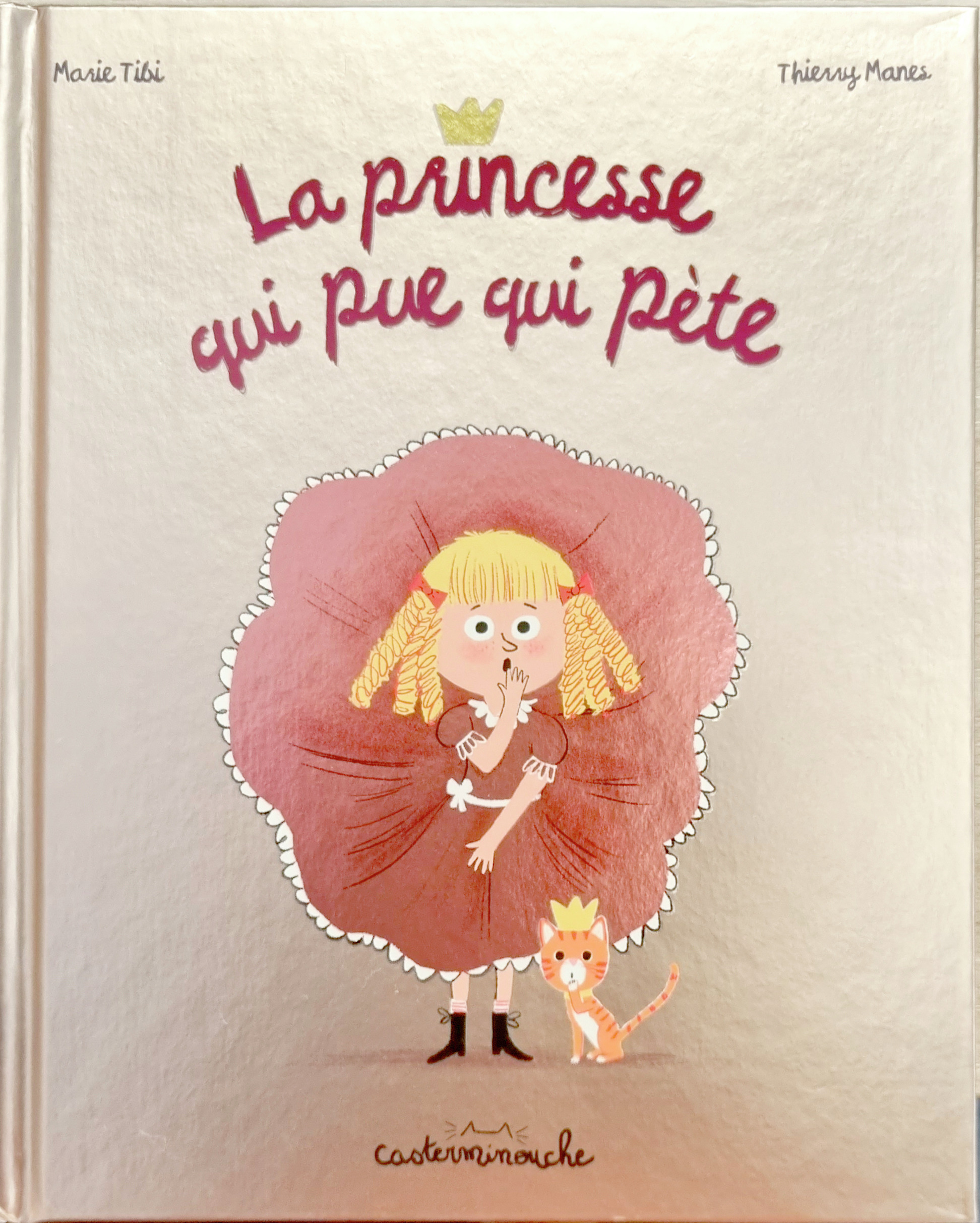 Casterminouche - La princesse qui pue qui pète - Grand format édition collector (Cartonné)