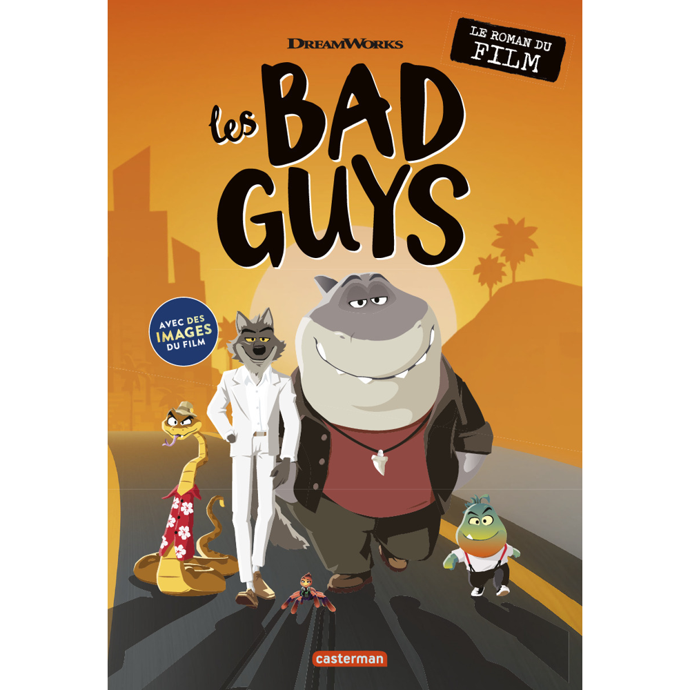 Les Bad guys - Le roman du film (Broché)