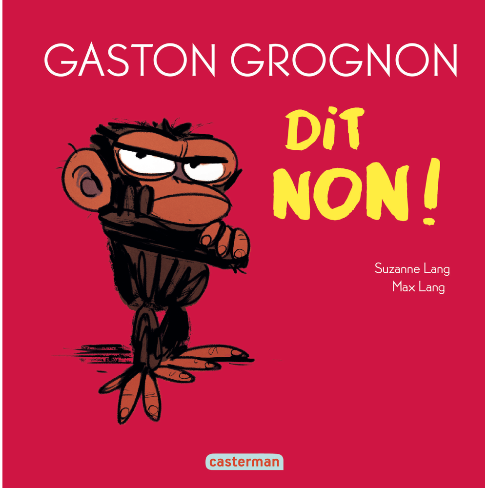 Gaston Grognon tout carton - Gaston Grognon dit non ! (Cartonné)