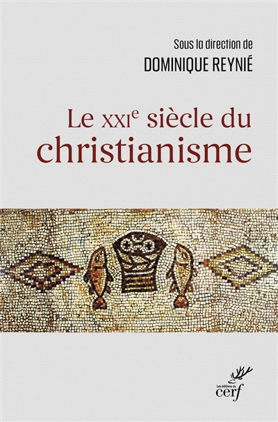 Le XXIe siècle du christianisme (Broché)