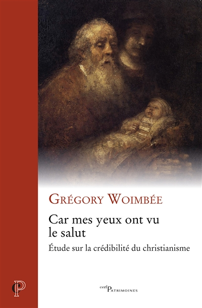 Car mes yeux ont vu le salut - Etude sur la crédibilité du christianisme (Broché)