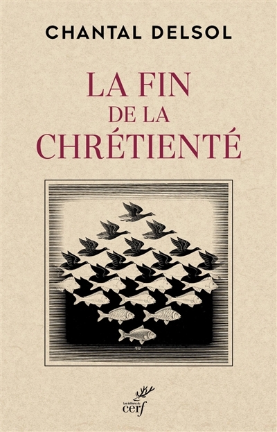 LA FIN DE LA CHRETIENTE (Broché)
