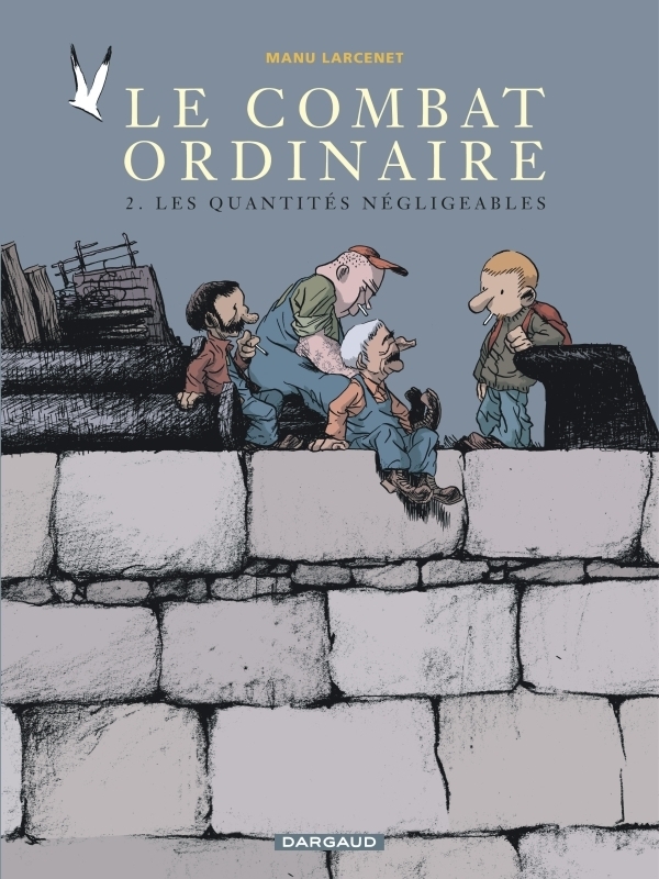 Le Combat ordinaire - Tome 2 - Les Quantités négligeables (BD)