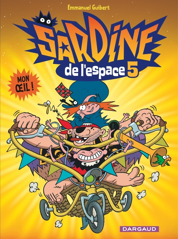 Sardine de l'espace - Tome 5 - Mon oeil ! (BD)
