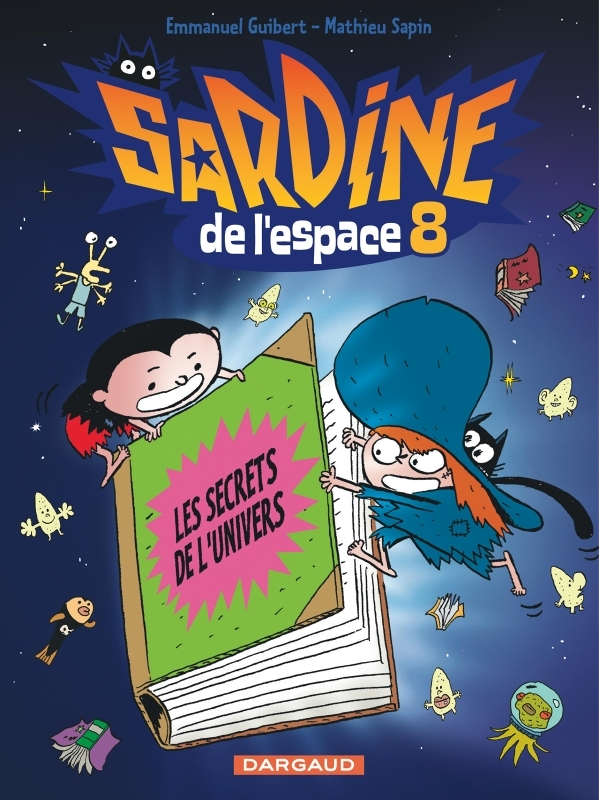 Sardine de l'espace - Tome 8 - Les Secrets de l'univers (BD)